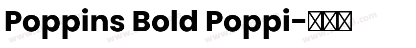 Poppins Bold Poppi字体转换